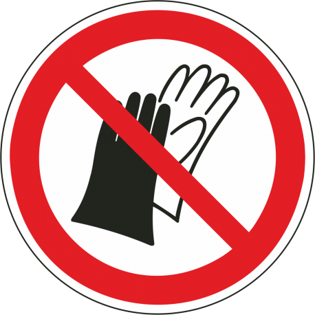 Schilder "Das Benutzen von Handschuhen ist verboten"