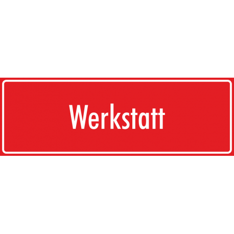 Schilder "Werkstatt" (rot)
