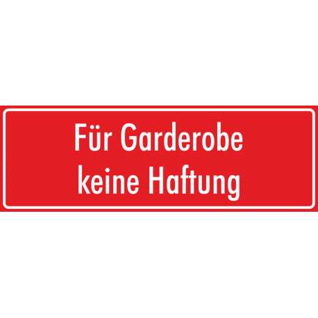 Schilder "Für Garderobe keine Haftung" (rot)