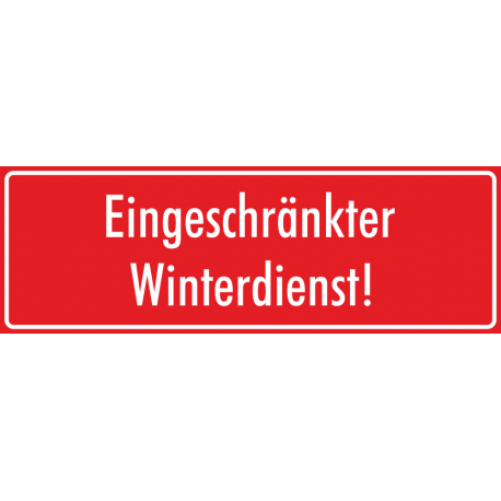 Schilder "Eingeschränkter Winterdienst" (rot)
