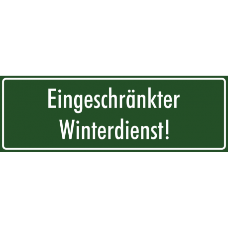 Schilder "Eingeschränkter Winterdienst" (grün)