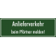 Schilder "Anlieferverkehr beim Pförtner melden" (grün)