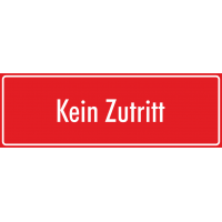 Schilder 'Kein Zutritt' (rot)