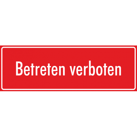 Schilder "Betreten verboten" (rot)