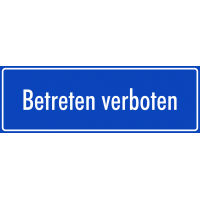 Schilder "Betreten verboten" (blau)