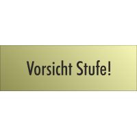 Schilder 'Vorsicht Stufe' (gold look)