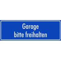 Schilder 'Garage bitte freihalten' (blau)