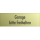 Schilder "Garage bitte freihalten" (gold look)