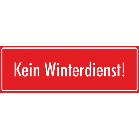 Schilder "Kein Winterdienst" (rot)