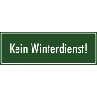 Schilder 'Kein Winterdienst' (grün)