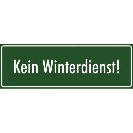 Schilder "Kein Winterdienst" (grün)