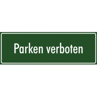 Schilder 'Parken verboten' (grün)