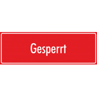 Schilder 'Gesperrt' (rot)