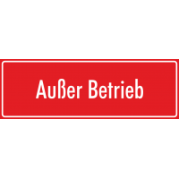 Schilder "Außer Betrieb" (rot)
