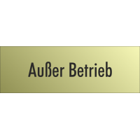 Schilder 'Außer Betrieb' (gold look)