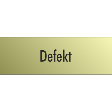 Schilder "Defekt" (gold look)