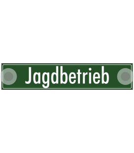 Schilder "Jagdbetrieb"