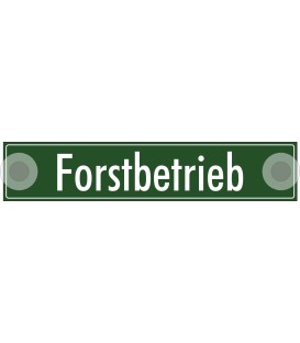 Schilder "Forstbetrieb"