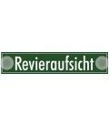 Schilder 'Revieraufsicht'