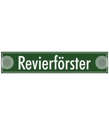 Schilder "Revierförster"