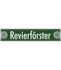 Schilder 'Revierförster'