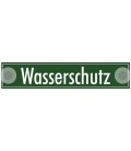 Schilder "Wasserschutz"