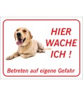 Labrador Retriever 'Hier wache ich'-Schild (rot)