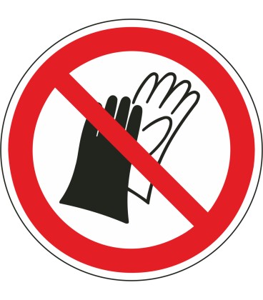 Schilder "Das Benutzen von Handschuhen ist verboten"