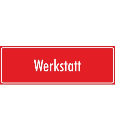 Schilder "Werkstatt" (rot)