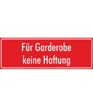 Schilder "Für Garderobe keine Haftung" (rot)