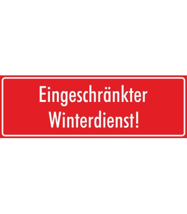 Schilder "Eingeschränkter Winterdienst" (rot)
