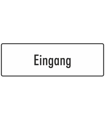 Schilder "Eingang" (weiß)