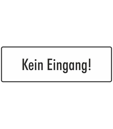 Schilder "Kein Eingang" (weiß)