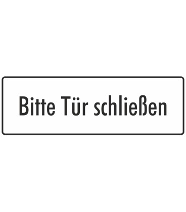 Schilder "Bitte Tür schließen" (weiß)