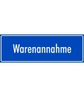 Schilder "Warenannahme" (blau)