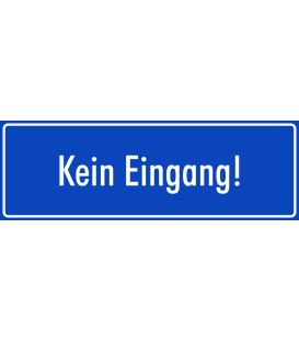 Schilder "Kein Eingang" (blau)
