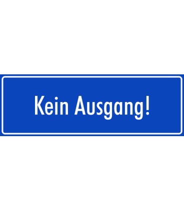 Schilder "Kein Ausgang" (blau)