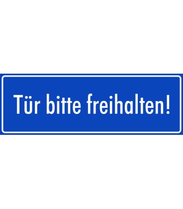 Schilder "Tür bitte freihalten" (blau)