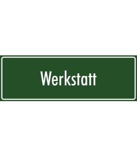 Schilder "Werkstatt" (grün)