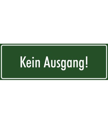 Schilder "Kein Ausgang" (grün)