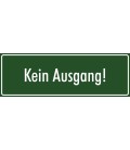 Schilder 'Kein Ausgang' (grün)