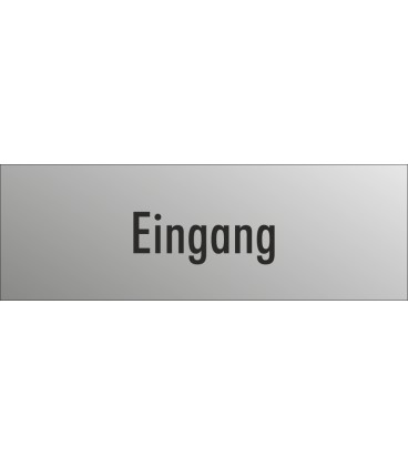 Schilder "Eingang" (edelstahl)