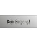 Schilder 'Kein Eingang' (Edelstahl Look)