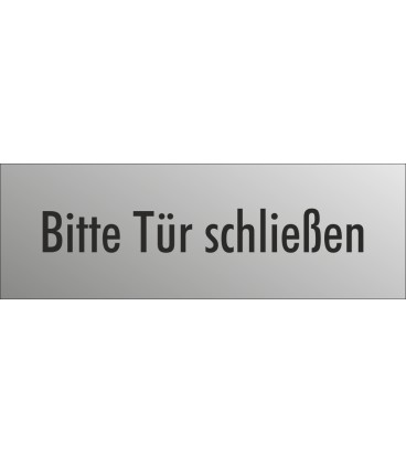 Schilder "Bitte Tür schließen" (edelstahl)