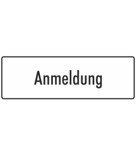 Schilder "Anmeldung" (weiß)