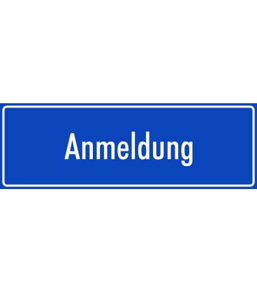 Schilder "Anmeldung" (blau)
