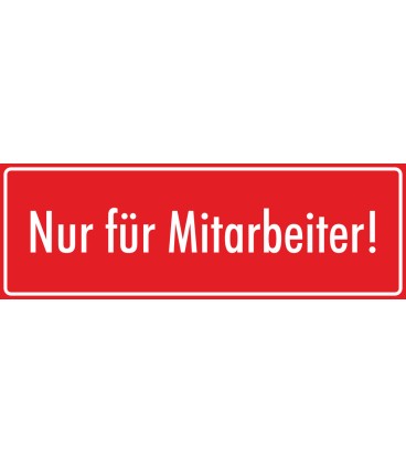 Schilder "Nur für Mitarbeiter" (rot)