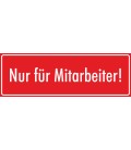 Schilder 'Nur für Mitarbeiter' (rot)