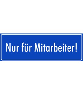 Schilder "Nur für Mitarbeiter" (blau)