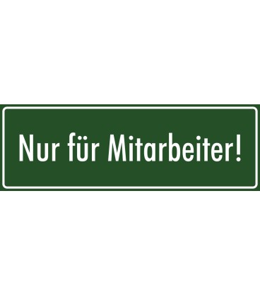 Schilder "Nur für Mitarbeiter" (grün)